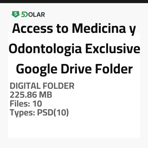 Access to Medicina y Odontologia - Exclusive Google Drive Folder