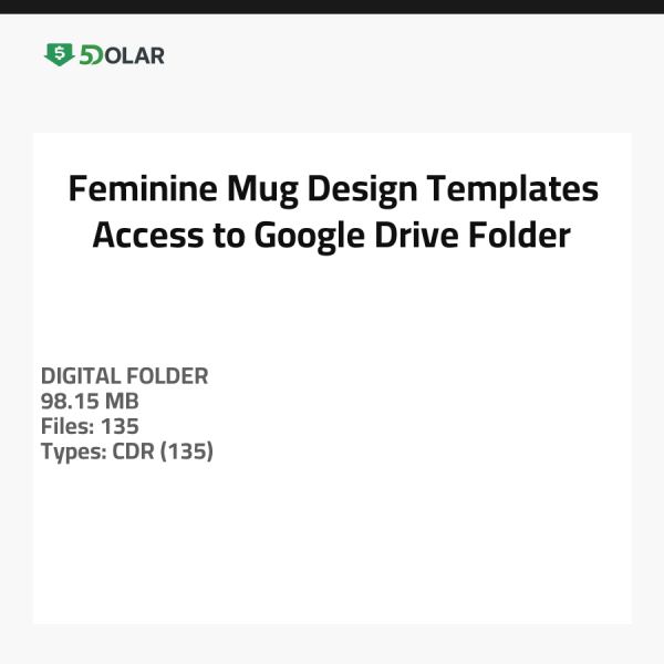 Feminine Mug Design Templates - Zugriff auf Google Drive Ordner