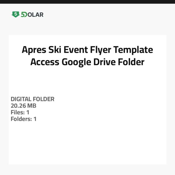Apres Ski Event Flyer Vorlage - Zugriff auf Google Drive Ordner