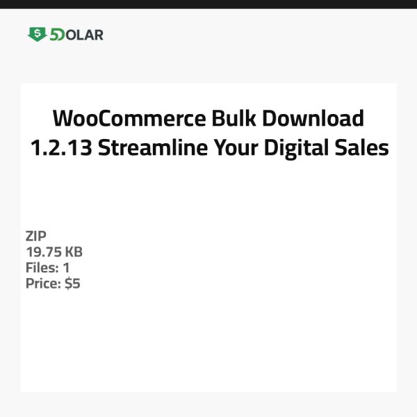WooCommerce Bulk Download 1.2.13 - Optimieren Sie Ihren digitalen Verkauf