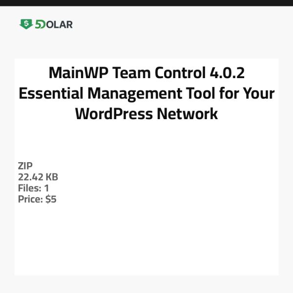 MainWP Team Control 4.0.2 - Essentielles Verwaltungstool für Ihr WordPress-Netzwerk
