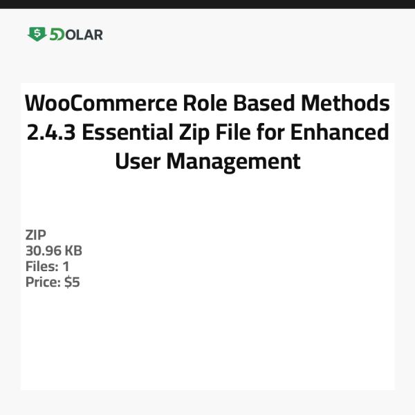 WooCommerce Rolle-basierte Methoden 2.4.3 - Essenzielle ZIP-Datei für verbessertes Benutzermanagement