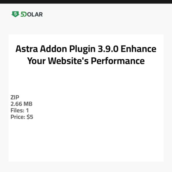 Astra Addon Plugin 3.9.0 - Verbessern Sie die Leistung Ihrer Website