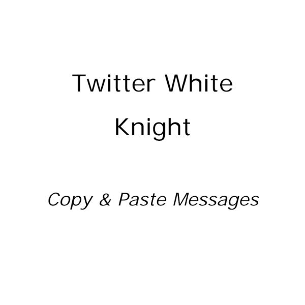 Twitter White Knight - Umfassende Marketing-Ressource