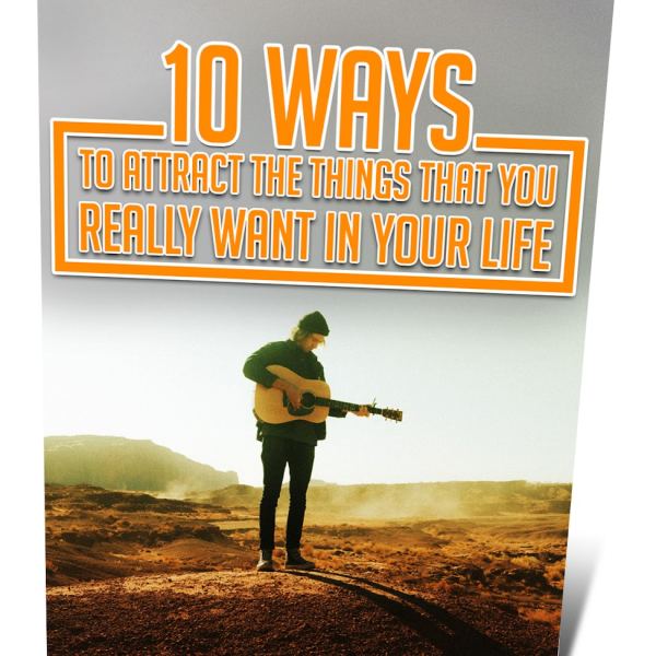 10 طرق لجذب ما ترغب فيه حقًا - وصول رقمي