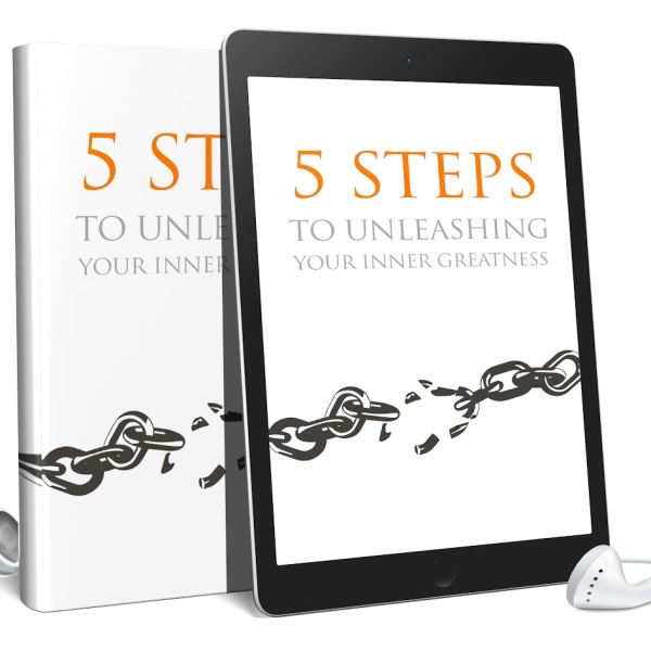 5 Schritte zur Entfaltung Ihrer inneren Größe - AudioBook & eBook Zugang