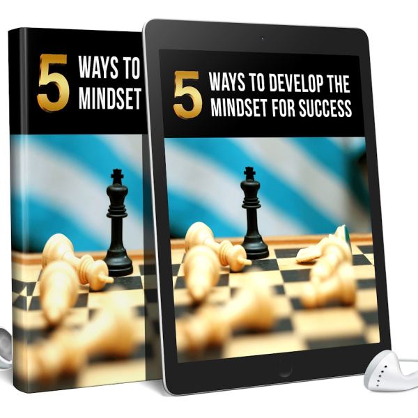 5 Wege, um die Denkweise für den Erfolg zu entwickeln - AudioBook & eBook Zugang