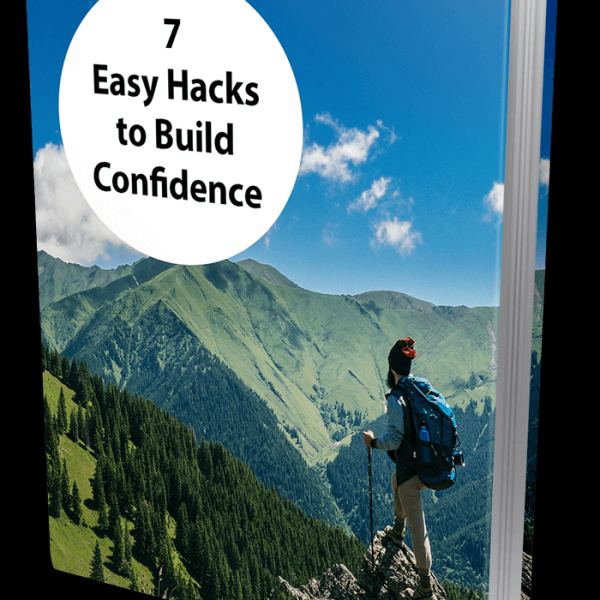 7 Einfache Hacks zum Selbstbewusstsein - Vollständiger digitaler Ressourcenordner