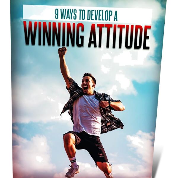 9 Wege, eine gewinnende Einstellung zu entwickeln - Voller Zugang