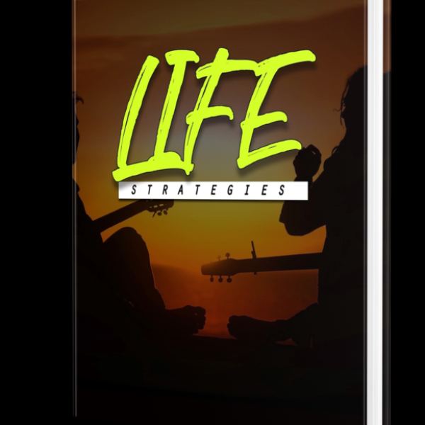 استراتيجيات الحياة: افتح طريقك نحو النجاح