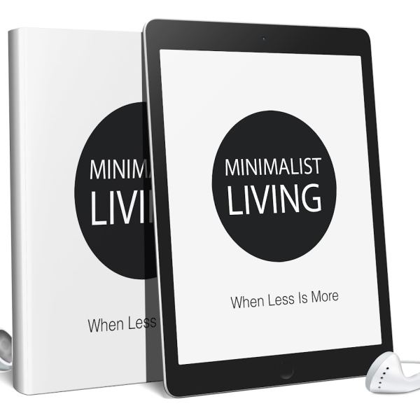 Minimalistisches Leben: Audio- und Ebook-Zugang