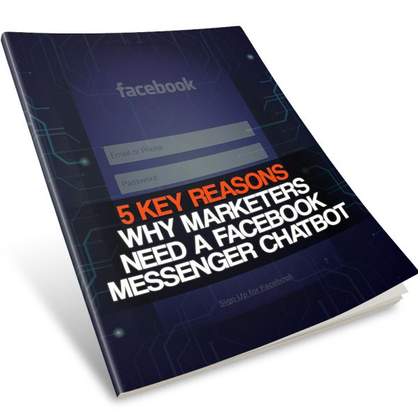 افتح الأسرار: 5 أسباب رئيسية تجعل المسوقين بحاجة إلى روبوت دردشة فيسبوك ماسنجر