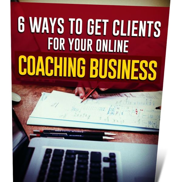 6 طرق للحصول على عملاء لعملك في التدريب عبر الإنترنت - الوصول الآن