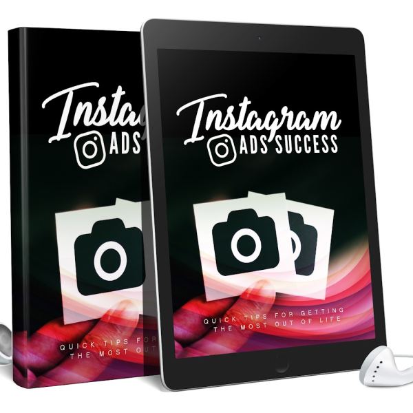 Erfolgreich werden mit dem Instagram Ads Success AudioBook und Ebook