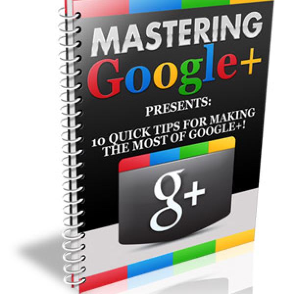 إتقان الوصول إلى Google+ - مجلد موارد شامل