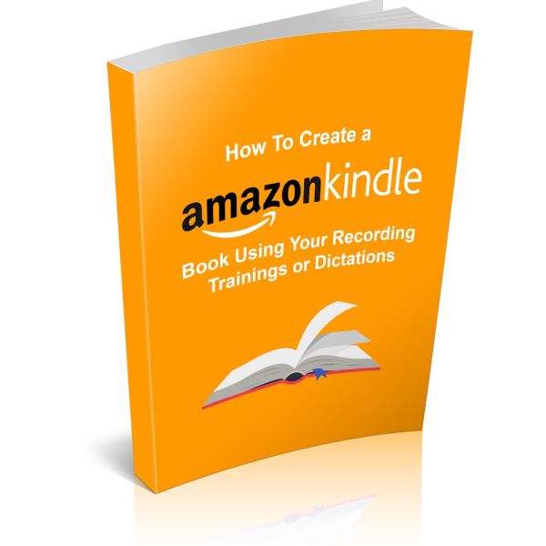 احصل على الدليل النهائي لإنشاء كتاب أمازون كيندل من تسجيلاتك
