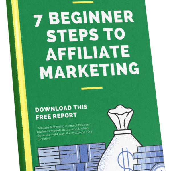 7 Beginner Steps To Affiliate Marketing - Complete Access