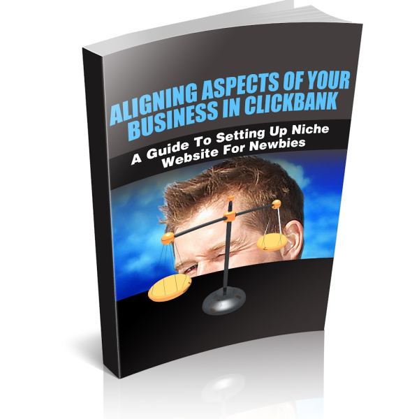 Aligning Aspects Of Your Business In Clickbank - Digital Resource Folder