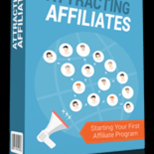 Attracting Affiliates: Comprehensive Resource Folder