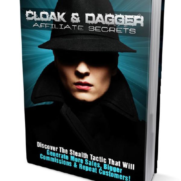 Cloak and Dagger Affiliate Secrets Access