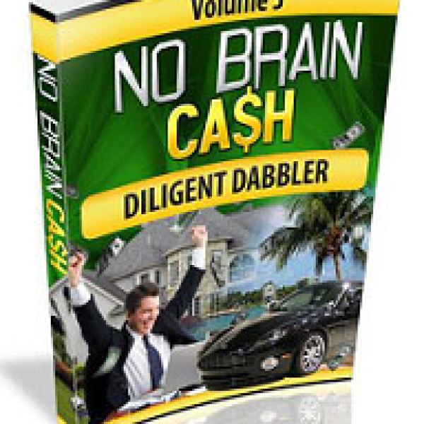 No Brain Cash Vol 3 - Diligent Dabbler Access