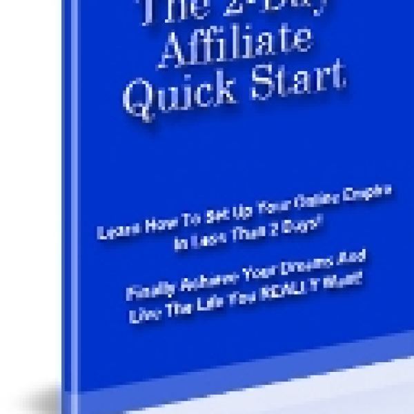 The 2-Day Affiliate Quick Start Access