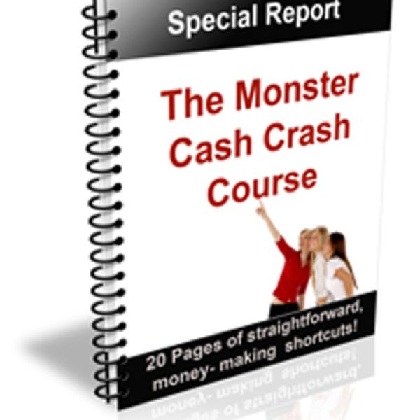The Monster Cash Crash Course - Complete Access