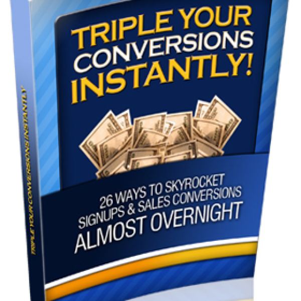 Triple Your Conversions Instantly - Complete Resource Folder