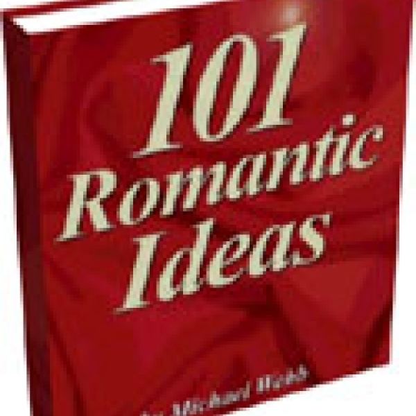 101 Romantic Ideas: Creative Inspirations for Every Occasion