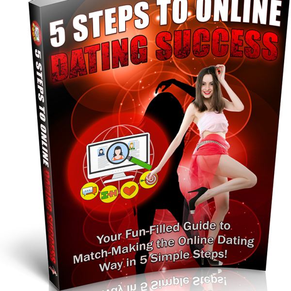 5 Steps to Online Dating Success - Complete Resource Folder Access