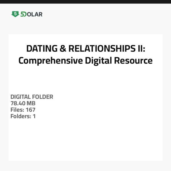 DATING & RELATIONSHIPS II: Comprehensive Digital Resource