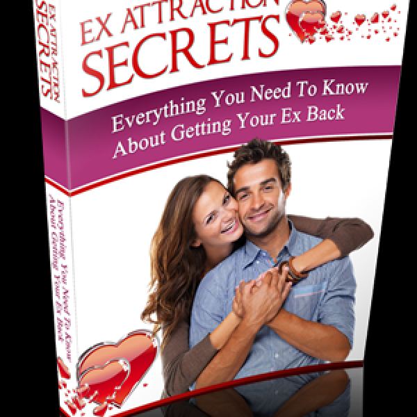 Ex-Attraction-Secrets: Unlock the Secrets to Attraction