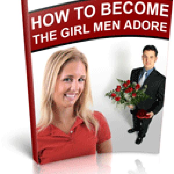Unlock the Secrets: How to Become the Girl Men Adore