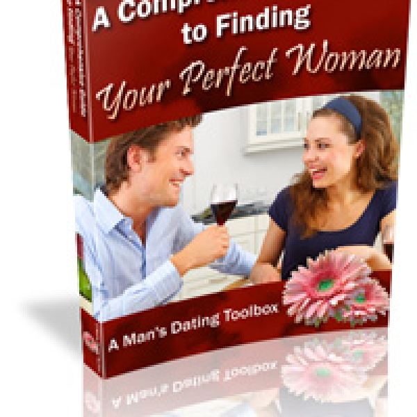 The Comprehensive Guide to Finding Your Perfect Woman - Digital Access