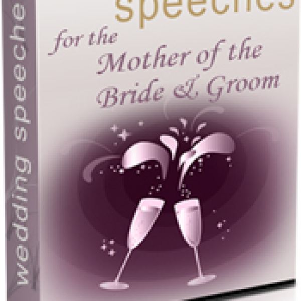 Wedding Speeches for the Mother of the Bride - Complete Access