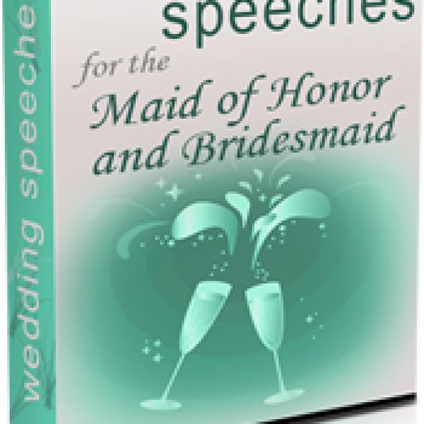 Wedding Speeches for the Maid of Honor & Bridesmaid - Complete Access