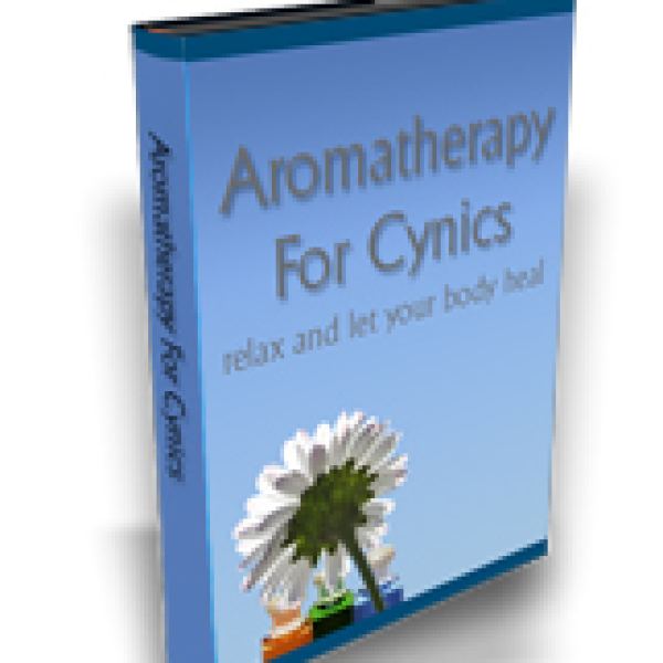 Aroma Therapy For Cynics - Complete Digital Access