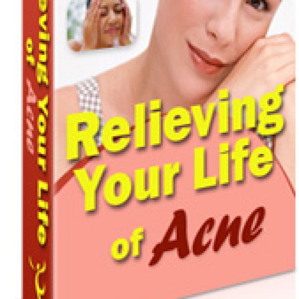 Relieving Your Life Of Acne - Comprehensive Digital Resource