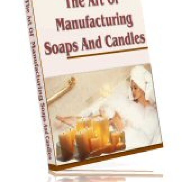 The Art of Manufacturing Soaps & Candles - Digital Access