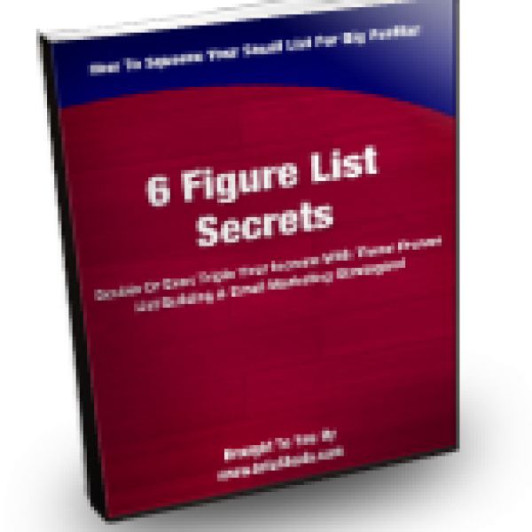 Unlock the 6-Figure List Secrets: Exclusive Digital Access
