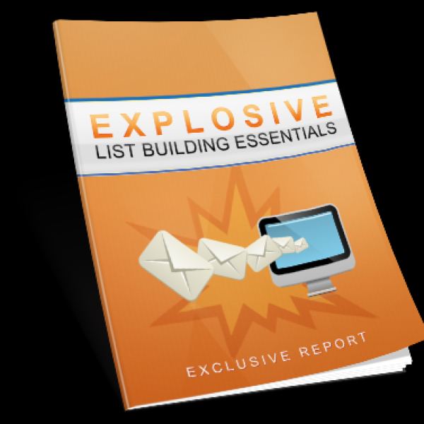 Explosive List Building Essentials - Complete Access