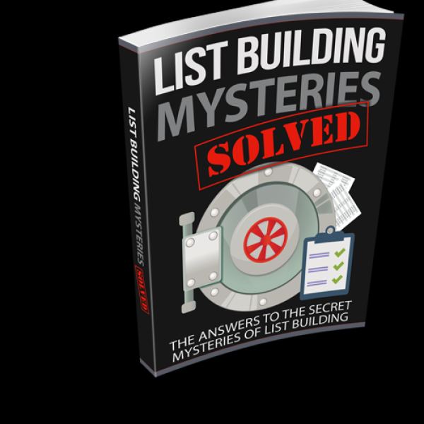List Building Mysteries Solved - Complete Access