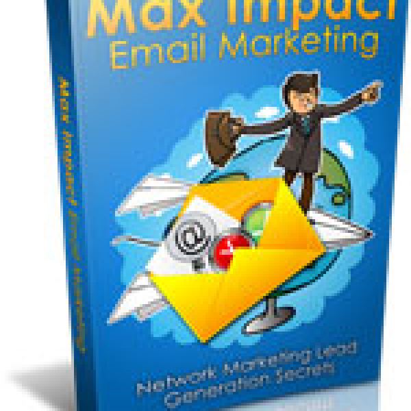Max Impact Email Marketing - Comprehensive Digital Resource