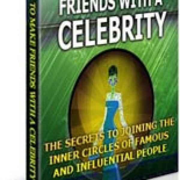 Unlock the Secrets: How to Make Friends with a Celebrity