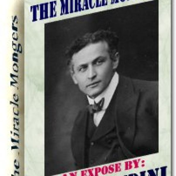Access The Miracle Mongers: Harry Houdini Digital Archive