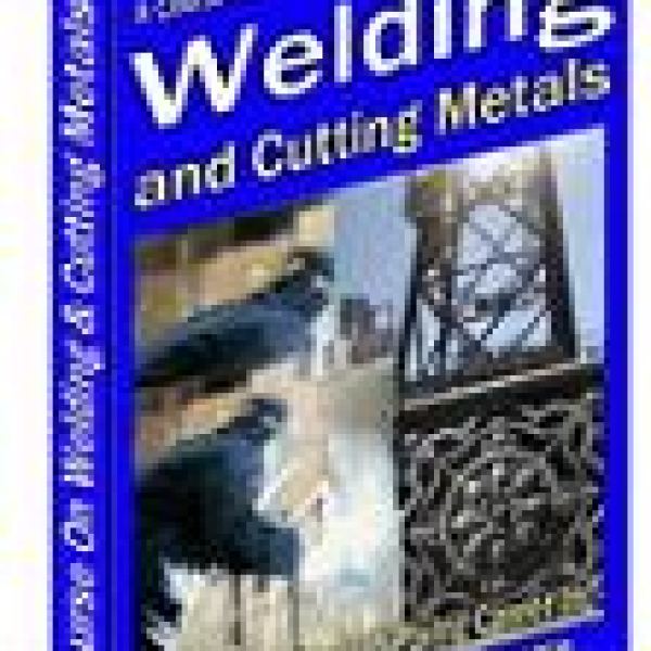 Comprehensive Course on Welding and Cutting Metals