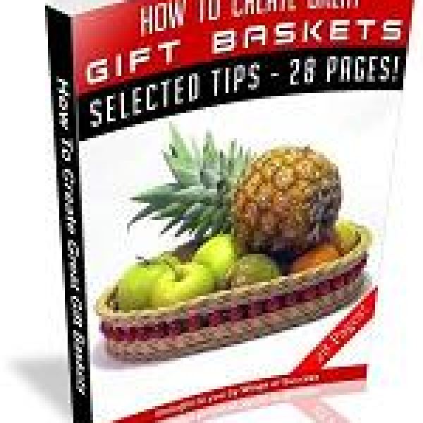 Ultimate Guide to Creating Great Gift Baskets