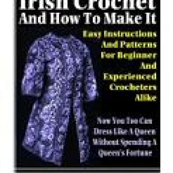 Access to Irish Crochet and How to Make It Digital Folder