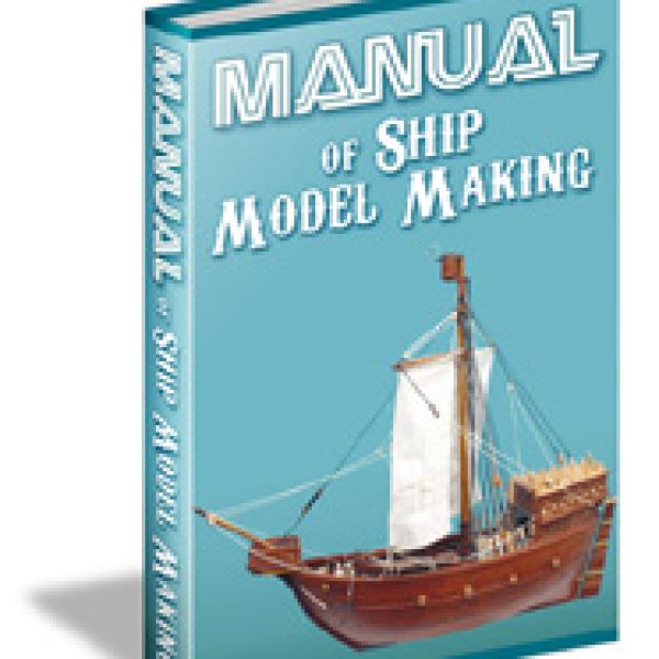 Comprehensive Ship Model Making Manual - Digital Access