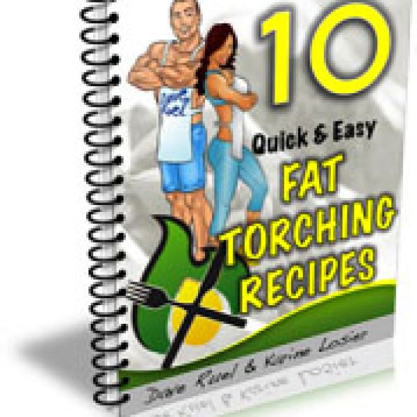 10 Quick and Easy Fat Torching Recipes Access